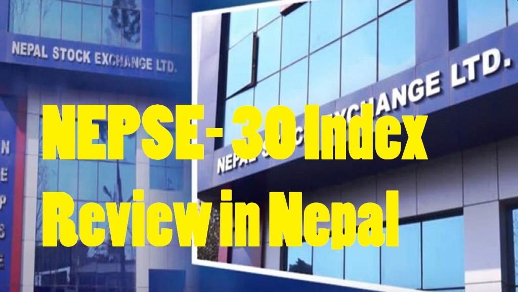 NEPSE-30 index review in Nepal by NEPSE